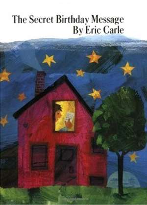 The Secret Birthday Message de Eric Carle