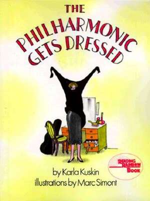 The Philharmonic Gets Dressed de Karla Kuskin