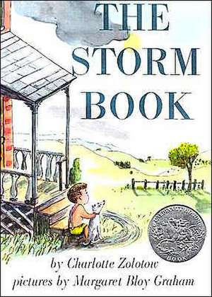 The Storm Book: A Caldecott Honor Award Winner de Charlotte Zolotow