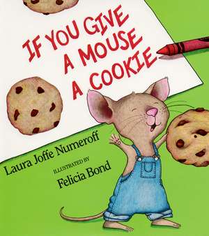 If You Give a Mouse a Cookie Big Book de Laura Joffe Numeroff