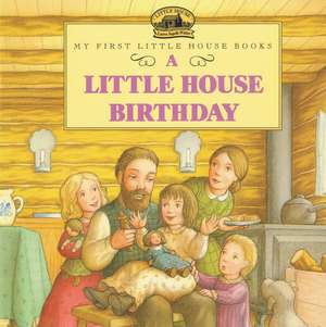 A Little House Birthday de Laura Ingalls Wilder