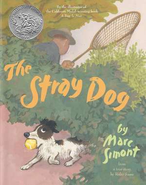 The Stray Dog: A Caldecott Honor Award Winner de Marc Simont