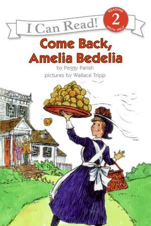 Come Back, Amelia Bedelia de Peggy Parish