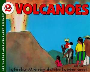 Volcanoes de Dr. Franklyn M. Branley