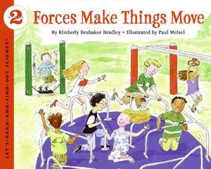 Forces Make Things Move de Kimberly Bradley