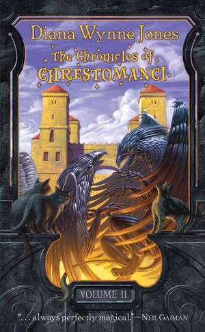 Cartea The Chronicles of Chrestomanci, Volume II de Diana Wynne Jones