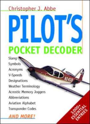 Pilot's Pocket Decoder de Christopher Abbe