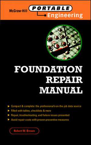 Foundation Repair Manual de Robert Brown