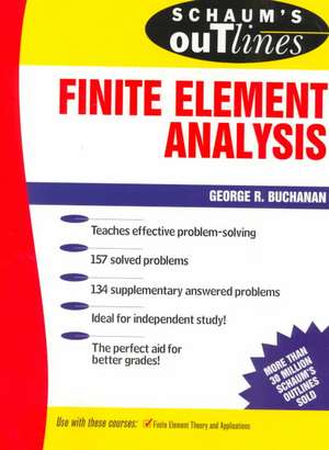 Schaum's Outline of Finite Element Analysis de George Buchanan