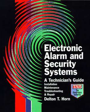 Electronic Alarm and Security Systems de Delton T. Horn