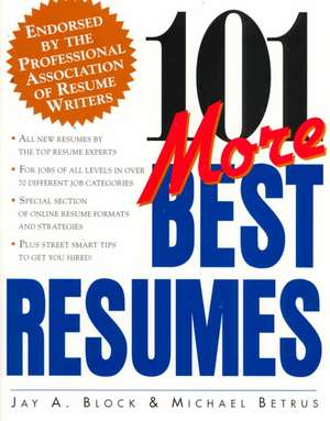 101 More Best Resumes de Jay Block