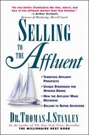 Selling to the Affluent de Thomas Stanley