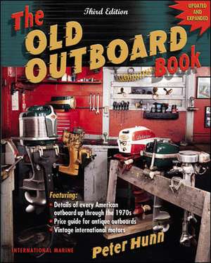 The Old Outboard Book de Peter Hunn