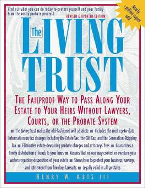 The Living Trust: The Failproof Way to Pass Along Your Estate to Your Heirs de Neri Pozza