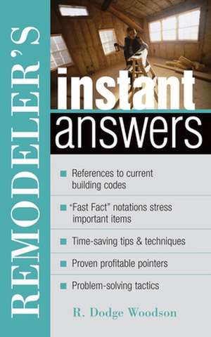 Remodeler's Instant Answers de R. Woodson