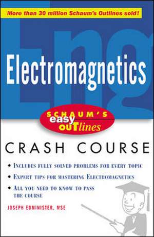 Schaum's Easy Outline of Electromagnetics de Joseph Edminister