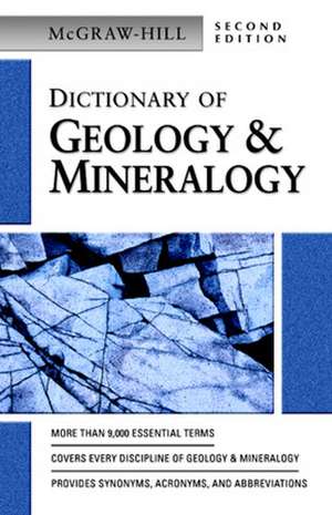 Dictionary of Geology & Mineralogy de N/A McGraw Hill