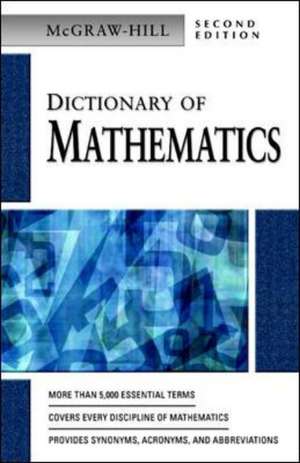 MCGRAW-HILL DICTIONARY OF MATHEMATICS, 2/E de N/A Mcgraw-Hill