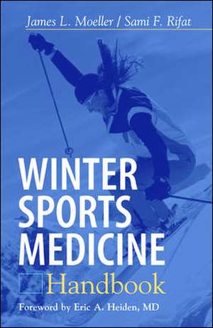 Winter Sports Medicine Handbook de James Moeller