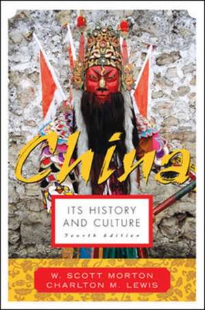 China: Its History and Culture de W. Scott Morton