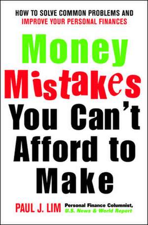 Money Mistakes You Can't Afford to Make de Paul Lim