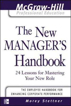 The New Manager's Handbook de Morey Stettner