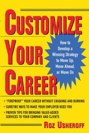 Customize Your Career de Roz Usheroff