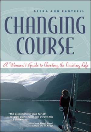 Changing Course de Debra Cantrell