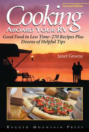 Cooking Aboard Your RV de Janet Groene