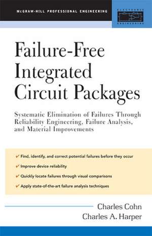 Failure-Free Integrated Circuit Packages de Charles Cohn