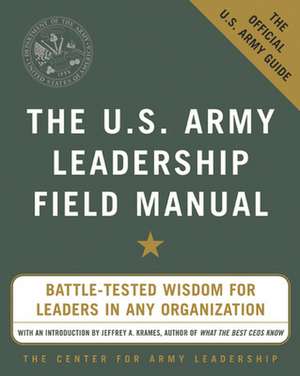 The U.S. Army Leadership Field Manual de N/A The Center for Army Leadership