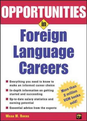 Opportunities in Foreign Language Careers de Wilga Rivers