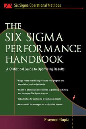 The Six Sigma Performance Handbook de Praveen Gupta