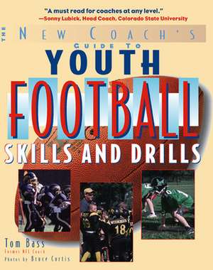 Youth Football Skills & Drills de Tom Bass