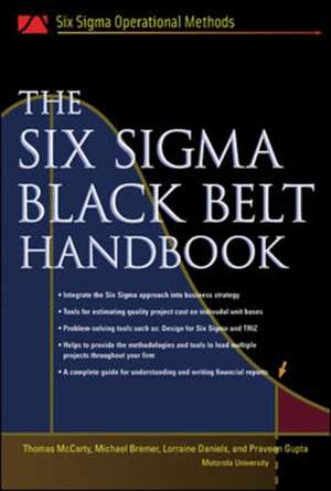 The Six Sigma Black Belt Handbook de Thomas McCarty