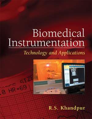 Biomedical Instrumentation de Raghbir Singh Khandpur