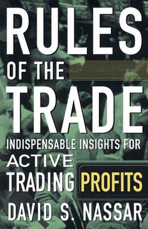 Rules of the Trade de David Nassar