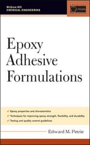 Epoxy Adhesive Formulations de Edward Petrie