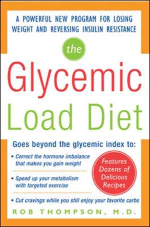 The Glycemic-Load Diet de Rob Thompson