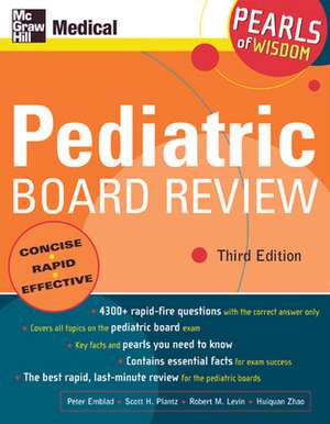 Pediatric Board Review: Pearls of Wisdom, Third Edition de Peter Emblad