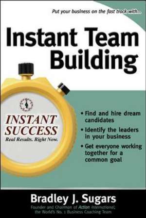 Instant Team Building de Bradley Sugars