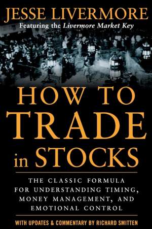 How to Trade In Stocks de Jesse Livermore