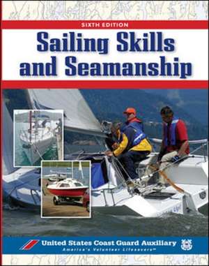 Sailing Skills & Seamanship de N/A U.S. Coast Guard Auxiliary Assoc., Inc.