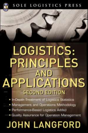 Logistics: Principles and Applications, Second Edition de John Langford