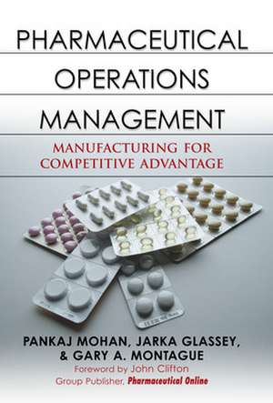 Pharmaceutical Operations Management de Pankaj Mohan