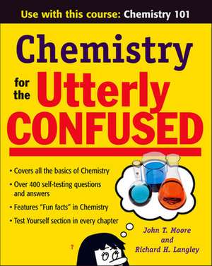 Chemistry for the Utterly Confused de John Moore