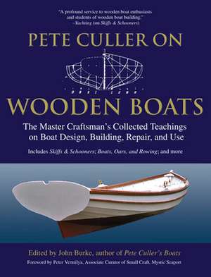 Pete Culler on Wooden Boats de John Burke