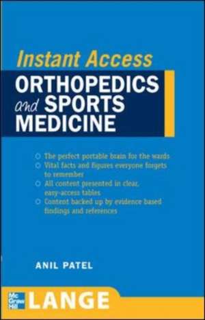 LANGE Instant Access Orthopedics and Sports Medicine de Anil Patel