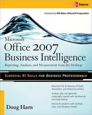 Microsoft ® Office 2007 Business Intelligence de Doug Harts