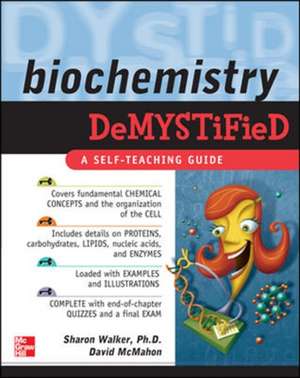 Biochemistry Demystified de Sharon Walker